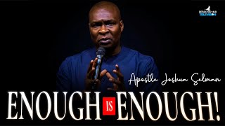 Enough Is Enough! God Is setting You Apart For A Mighty Turnaround | Apostle Joshua Selman