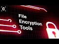 4 Proven Open-Source File Encryption Tools ANYONE Should Use!