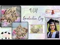 Easy D.I.Y - How to Decorate Graduation Cap (Start to Finish) + How I Styled the Grad Cap | Shazeen