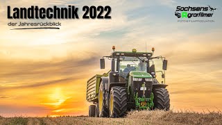 Landtechnik 2022 | der Jahresrückblick | Sachsens Agrarfilmer |