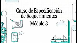 Módulo 3 - Análisis de Requerimientos
