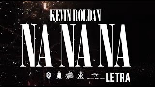 Na na na Letra Kevin Roldán