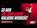 30 minutes full body intense cardio walking workout part 1