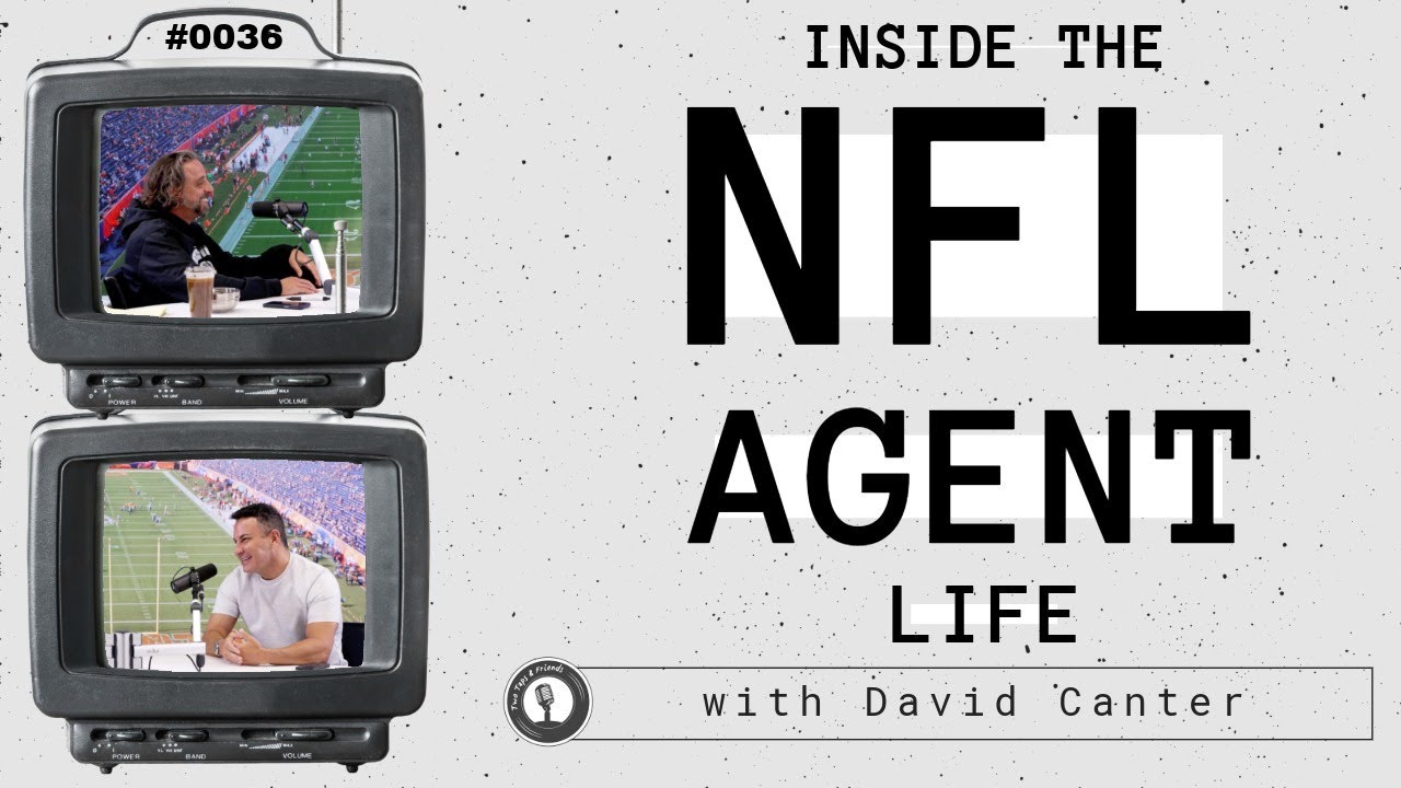 David Canter & Daniel Rosenberg | Inside the NFL Agent Life #36