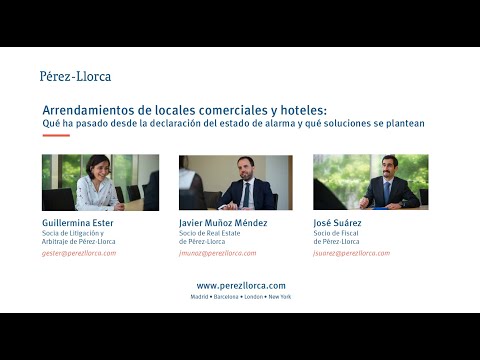 Webinar Pérez-Llorca: Arrendamientos de locales comerciales y hoteles