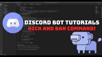 How to create a BAN and KICK command for your Discord Bot - DIscord Bot Tutorials Part 3