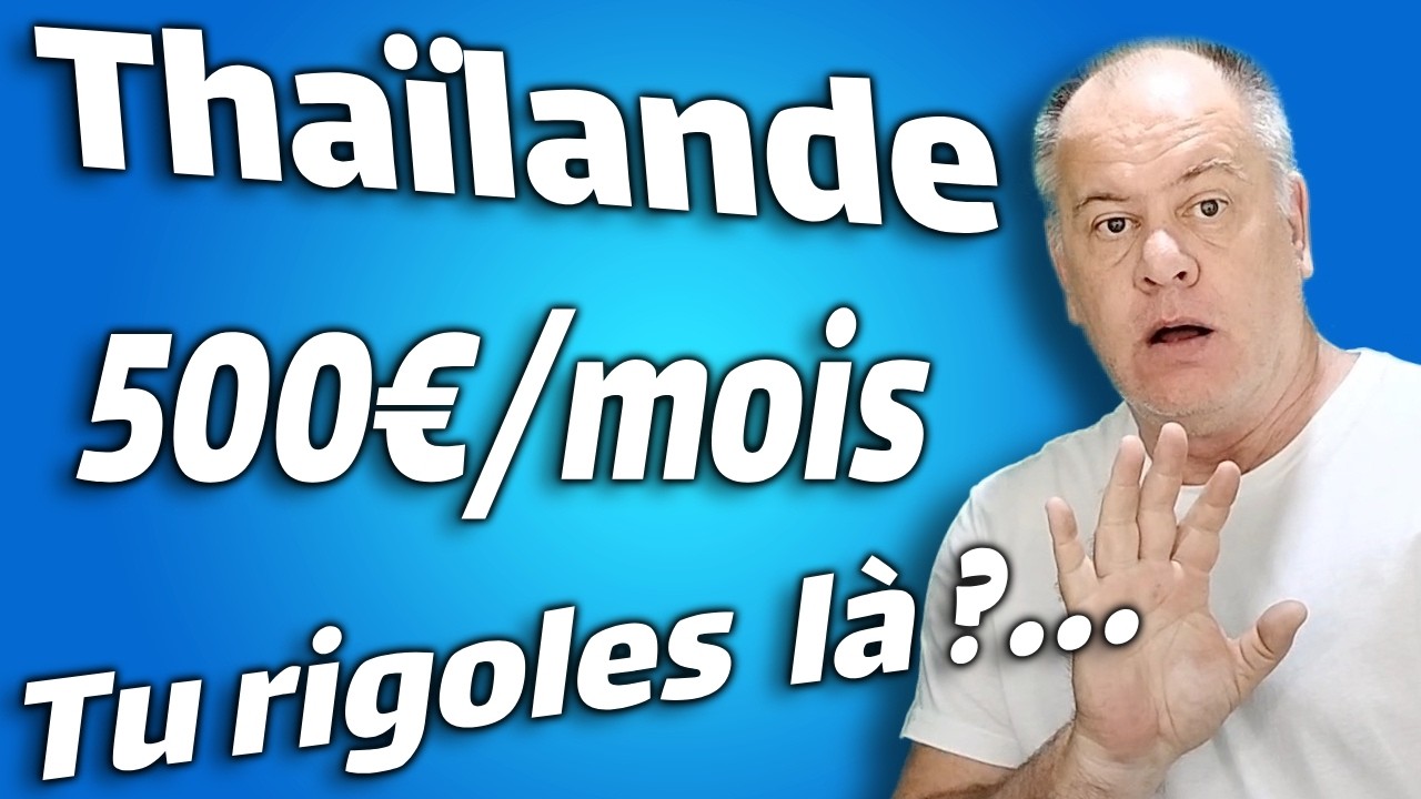Budget de 500 euros par mois pour vivre en Thaïlande, possible ?