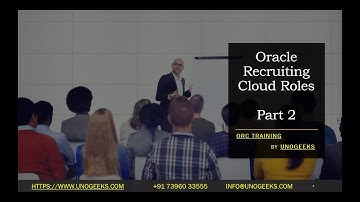 Oracle Recruiting Cloud Roles Part 2 | ORC Training | Oracle Recruiting Cloud