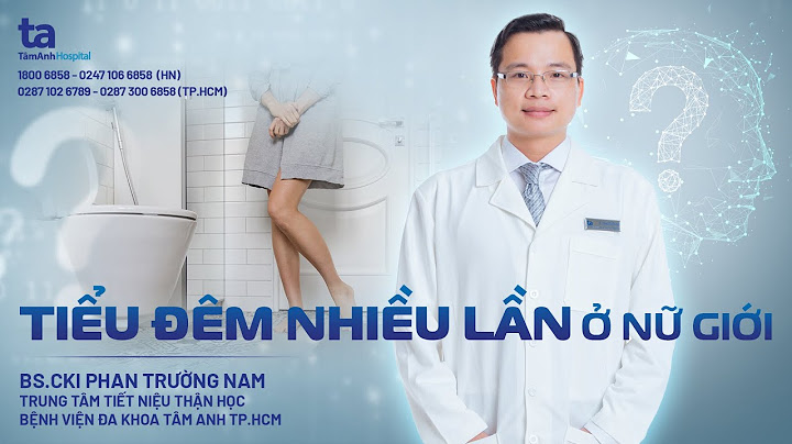 Đi tiểu nhiều lần trong ngày là bị gì năm 2024