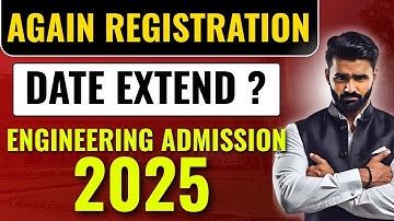AGAIN Registration Date Extended !! | Engineering Admission 2025 | Pradeep Giri Sir