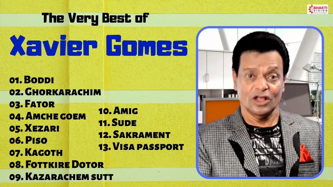 The Very Best of Xavier Gomes   Top 13 Superhit Songs  Best Konkani Goan Songs