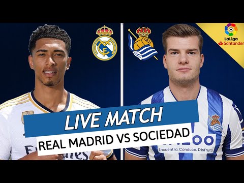 🔴REAL MADRID - REAL SOCIEDAD LIVE / 🔥BELLINGHAM ENCORE HEROS? / 🚨LE REAL SANS VINICIUS AVANT LA LDC!