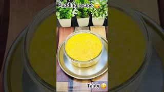 tasty pudding recipe 😋 😍  #tastyrecipes