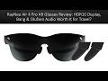 RayNeo Air 4 Pro AR Glasses Review: HDR10 Display, Bang &amp; Olufsen Audio Worth It for Travel?