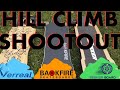 HILL CLIMB SHOOTOUT VERREAL RS, BACKFIRE G3 & SEEKER BOARD Pro Two