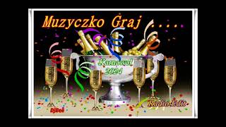 🎶💃🥂🎧  Muzyczko Graj   -   Karnawał 2024 💃 🎈🎧🍹