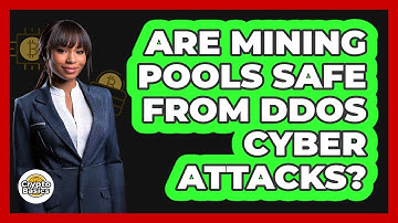 Are Mining Pools Safe From DDoS Cyber Attacks? - CryptoBasics360.com