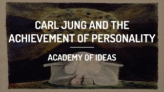 Carl Jung and The Achievement of Personality