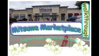 Walkthrough Mitsuwa Marketplace