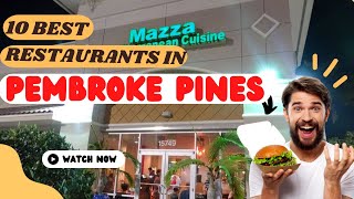 Where to eat - the 5 best restaurants in Pembroke Pines