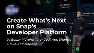 Building for SPECS: Create What’s Next on Snap’s Developer Platform