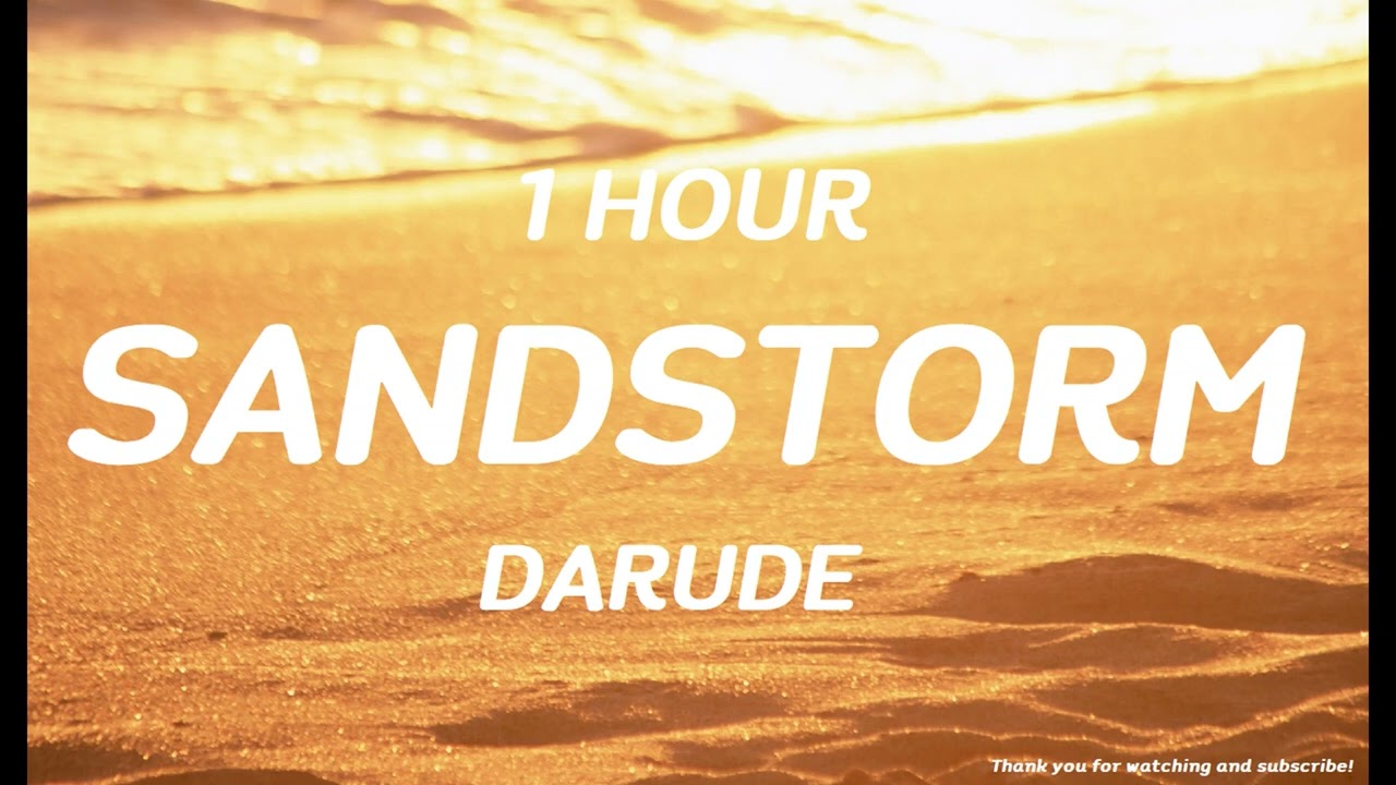 Darude   Sandstorm  1 HOUR 