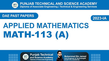 DAE MATH 113 (A) Past Papers 2023 IA | Applied Mathematics | DAE PAST PAPER 2023 #MATH113