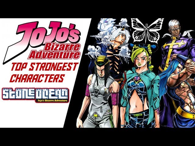 Top 10 Strongest JJBA: Stone Ocean Stands  JoJo's Bizarre Adventure Part  6: Stone Ocean 