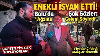 Emekli Ağzına Gelen Söyledi! "Çöpten Yiyecek Toplayanlar Var!"