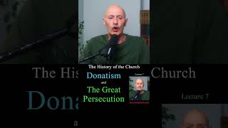 Church History Lecture 7: The Great Persecution and Donatism @stevecopland6001