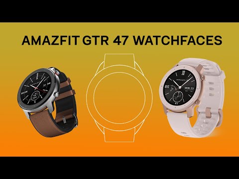 Amazfit GTR 47 Watchfaces
