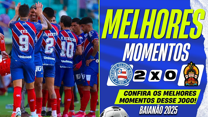 Bahia 2 x 0 Porto-BA | Melhores Momentos | Baianão 2025