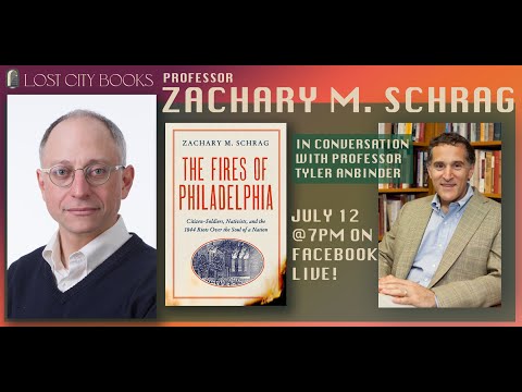 The Fires of Philadelphia by Zachary Schrag with Tyler Anbinder