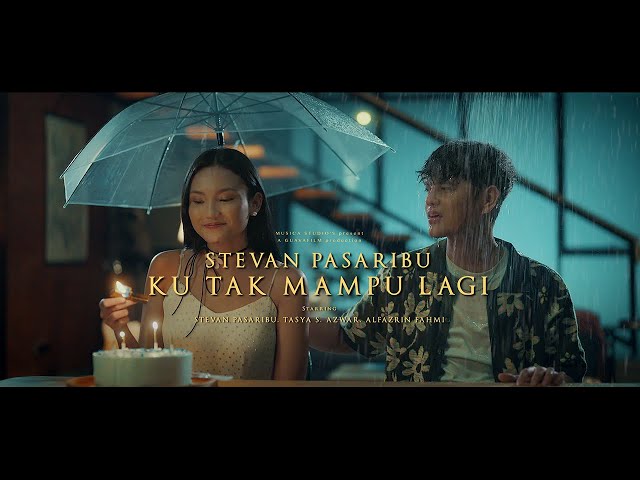 Stevan Pasaribu - Ku Tak Mampu Lagi (Official Music Video) class=