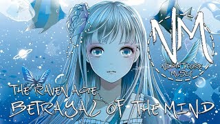 Nightcore - Betrayal of the Mind (The Raven Age) | Nightcore Music