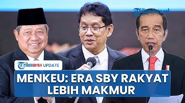 Dibandingkan Era Jokowi, Purbaya Blak-blakan Era SBY Rakyat Makmur meski Tak Banyak Infrastruktur