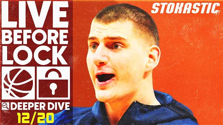 NBA DFS Deeper Dive & Live Before Lock (Tuesday 12...