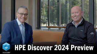 theCUBE presents the HPE Discover 2024 Preview