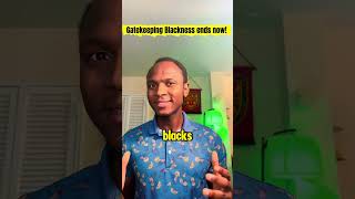 Who owns blackness? Gatekeeping black identity!