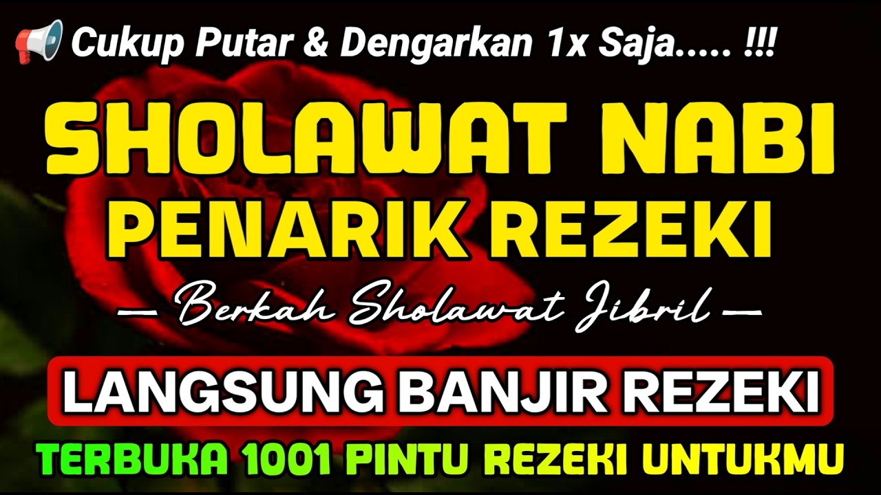 SHOLAWAT JIBRIL PENARIK REZEKI PALING DAHSYAT, Sholawat Nabi Muhammad SAW, SALAWAT PALING MERDU.