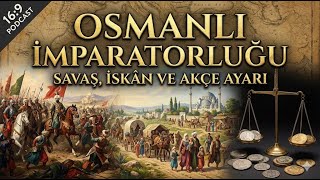 Osmanlı İmparatorluğu Savaş, İskân ve Akçe Ayarı