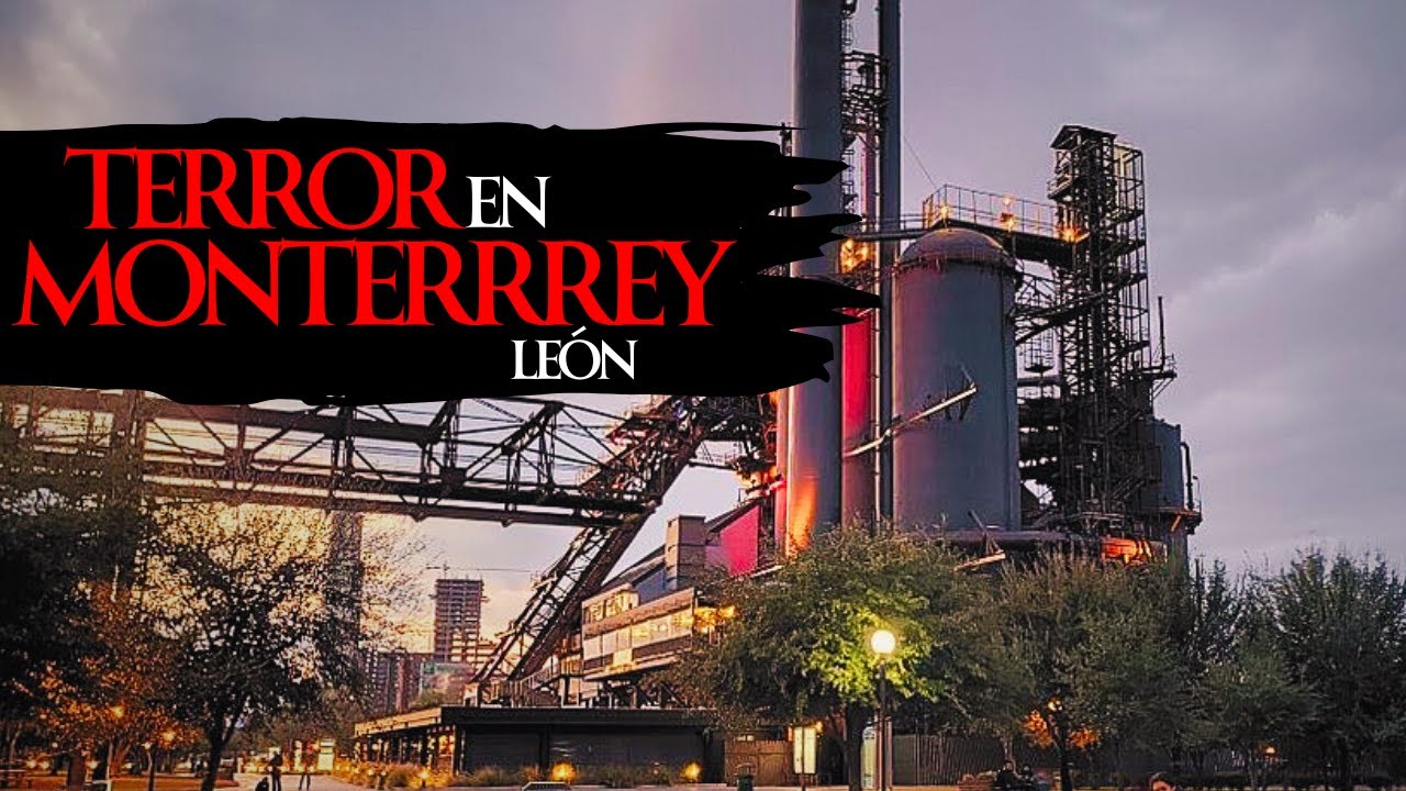 1 HORA de HISTORIAS de TERROR en MONTERREY, NUEVO LEÓN