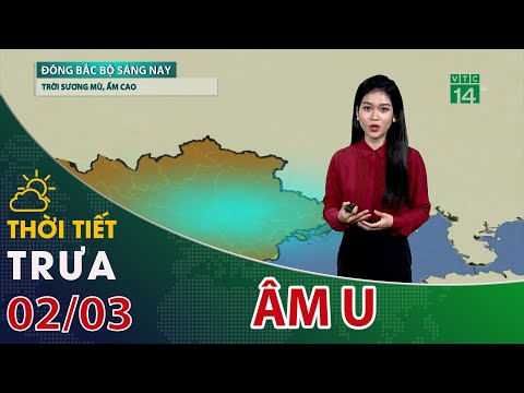 Video Thời tiết trưa, chiều 02/03/2022: Không khí lạnh lệch... - youtube