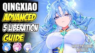 ADVANCED Qingxiao 5 Liberation Rotation (Patch 3.6) | 15,000 Points Full S0R0