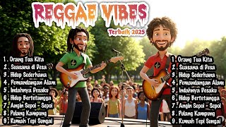 REGGAE VIBES TERBAIK 2025