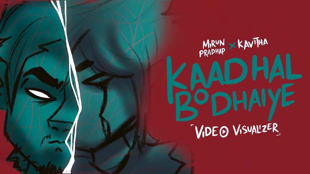 Mirun Pradhap x Kavitha - Kaadhal Bodhaiye (Official Video Visualizer)