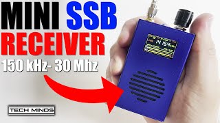 Mini SSB HF Receiver 150 kHz To 30 Mhz Plus FM Broadcast Radio