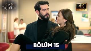 Kan Çiçekleri 15. Bölüm 4K Ultra HD