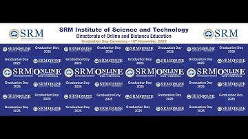 SRMIST GRADUATION DAY - 2025
