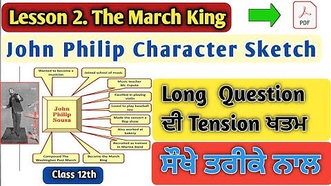 John Philip Sousa Character Sketch 12th Class | Lesson 2 The March King | English Character Sketch